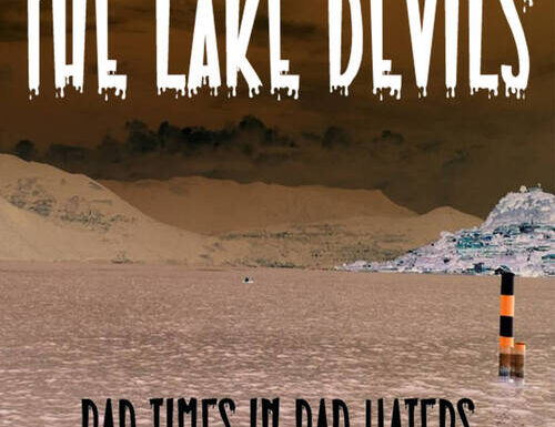 Bad times in bad waters – The Lake Devils